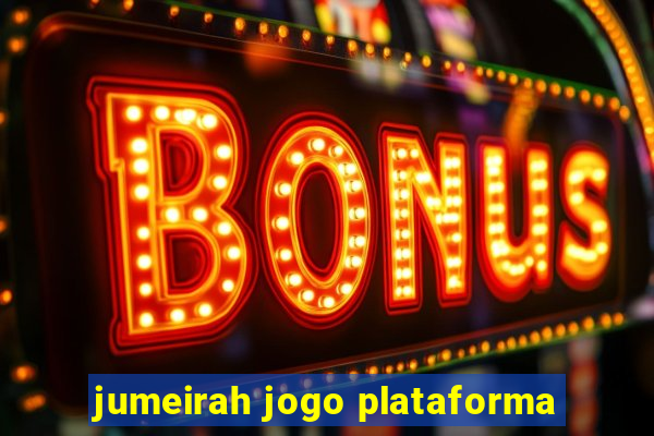 jumeirah jogo plataforma